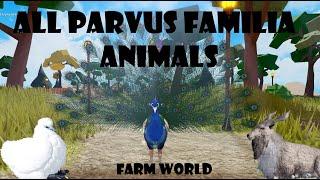 ALL PARVUS FAMILIA ANIMALS in FARM WORLD!!! A Roblox Game!!