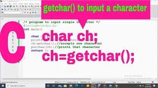 how can we input single character using getchar() function(part 8.1)