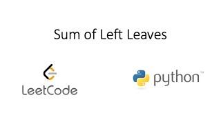 Leetcode - Sum of Left Leaves (Python)