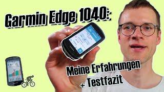 Garmin Edge 1040 Test: Meine Erfahrungen nach 6 Monaten.