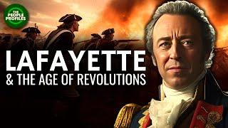 Lafayette & the Age of Revolution Documentary