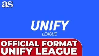 UNIFY LEAGUE: OFFICIAL FORMAT revealed in groundbreaking video