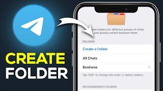 How To Create Folder On Telegram - Full Guide