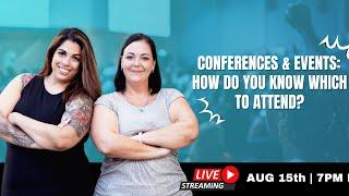 Conferences & Events: How Do You Know Which to Attend?