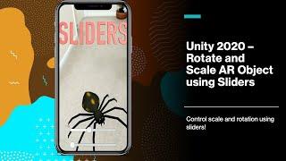 Rotate and Scale AR Object using Sliders - Unity 2020