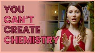 BAD NEWS: you can't create chemistry