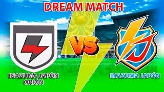 Inazuma Japon Orion VS Inazuma Japon | Inazuma Eleven GO Strikers 2013 DREAM MATCH