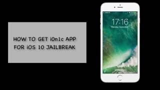 iOS 10 Jailbreak using i0n1c App