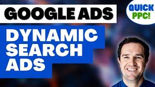 Quick PPC Tutorials: Google Ads Dynamic Search Ads