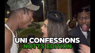 UNI CONFESSIONS | NOTTINGHAM EDITION