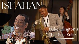 Isfahan | From Duke Ellington's Far East Suite | Langston Hughes II
