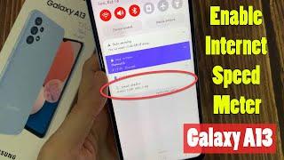 Samsung Galaxy A13: How To Enable Internet Speed Meter