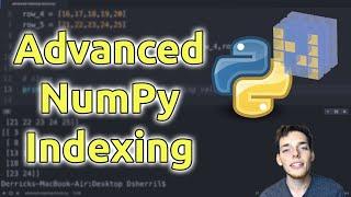 Advanced Indexing Techniques on NumPy Arrays - Learn NumPy Series