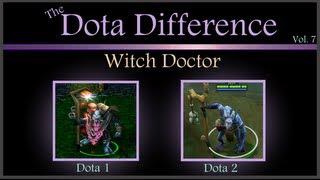 (Dota 1 vs Dota 2 Mechanics) The Dota Difference Vol. 7: Witch Doctor