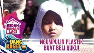 Zahra Ngumpulin Plastik Buat Beli Buku! - Kilau Uang Kaget & Bedah Rumah