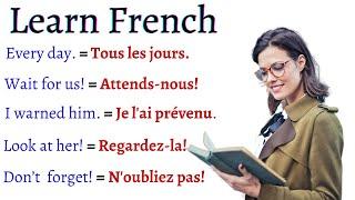 Learn COMMON FRENCH Sentences, Phrases, Words and Pronunciation for Everyday life Conversations