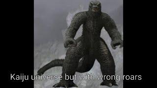 Kaiju Universe but with wrong roars (Part 1)