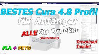 Profil für Anfänger ALLE Drucker Cura 4.8 PLA und PETG Tutorial