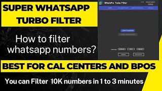 SUPER WHATAPP TURBO FILTER | How to filter whatsapp numbers faster speed? #TurbosuperwhatsappFilter