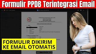 Cara Membuat Formulir PPDB Menggunakan Google Form Terintegrasi dengan Email