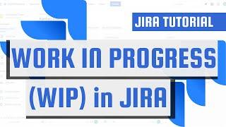 WORK IN PROGRESS (WIP) limit in JIRA in a Kanban board