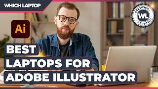 Best Laptops for Adobe Illustrator 2021!