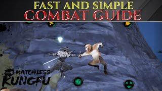 Easy COMBAT / BATTLE GUIDE - Tutorial THE MATCHLESS KUNGFU