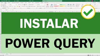 Como instalar Power Query en Excel