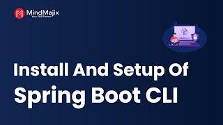 Install and Setup of Spring Boot CLI | Spring vs Spring Boot | Spring Boot Tutorial | MindMajix