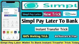 Simpl Pay Later To Bank Account | Simple Pay Later To Bank Transfer | Simple Pay Later To Bank 2025