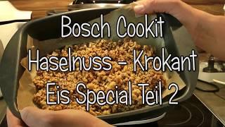 Haselnuss Krokant im Bosch Cookit - Test Teil 40 - Karamellisieren