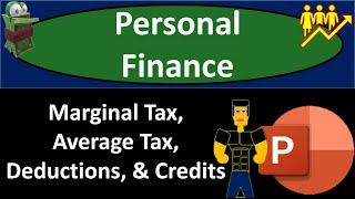 Marginal Tax, Average Tax, Deductions, & Credits 3020