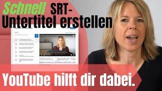 Schnell SRT-Untertitel erstellen - YouTube hilft Dir dabei