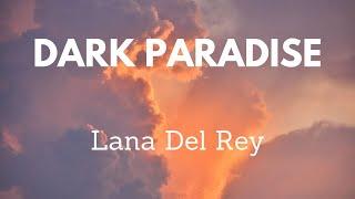Lana Del Rey — Dark Paradise (Lyrics) перевод песни на русский язык