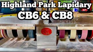 Highland Park Lapidary CB6 & CB8 Cabbing Machines - One week review 