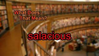 What does salacious mean?