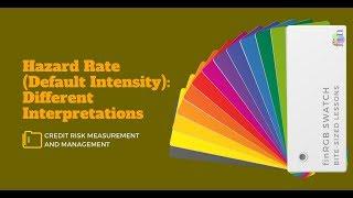 Hazard Rate / Default Intensity and its Interpretations (FRM Part 2, Book 2, Credit Risk)