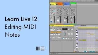Learn Live 12: Editing MIDI Notes