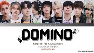 [KARAOKE] Stray Kids 'Domino' - You As A Member || 9 Members Ver.