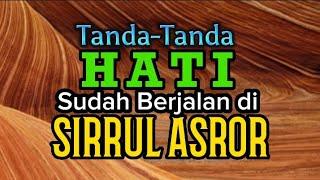 Tanda-Tanda Hati Sudah Berjalan di Sirrul Asror (Gus Mukhlason Rosyid) #kajianhakikat