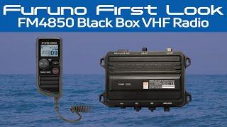 Furuno First Look - FM4850 Black Box VHF/DSC/AIS/Loud Hailer