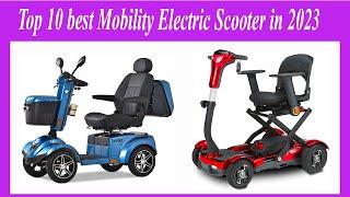 Top 10 best Mobility Electric Scooter in 2023