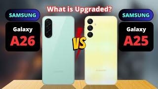 Samsung Galaxy A26 vs Samsung Galaxy A25 Comparison