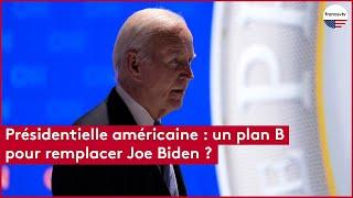 Présidentielle américaine : un plan B pour remplacer Joe Biden ?