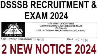 DSSSB RECRUITMENT 2024 & EXAM 2024 से जुड़े हुए 2 नए NOTICE जारी || DSSSB LATEST UPDATE 2024