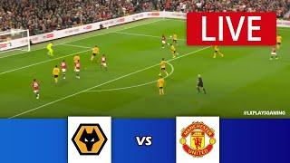 [LIVE] Wolves vs Manchester United | Premier League 24/25 | Match Live Today