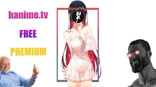 How to get hanime.tv premium for free