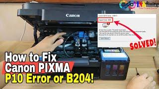 How to Fix Canon G2010 Series P10 Error and Support Code B204 | INKfinite