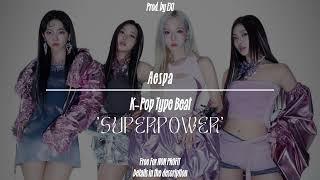 Kpop Aespa Supernova Type Beat "Superpower" (Prod. EXI)