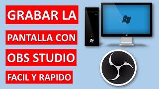 Como GRABAR la PANTALLA con OBS STUDIO [FACIL y Rápido]  Tutorial EXPLICADO en MENOS de 5 Minutos